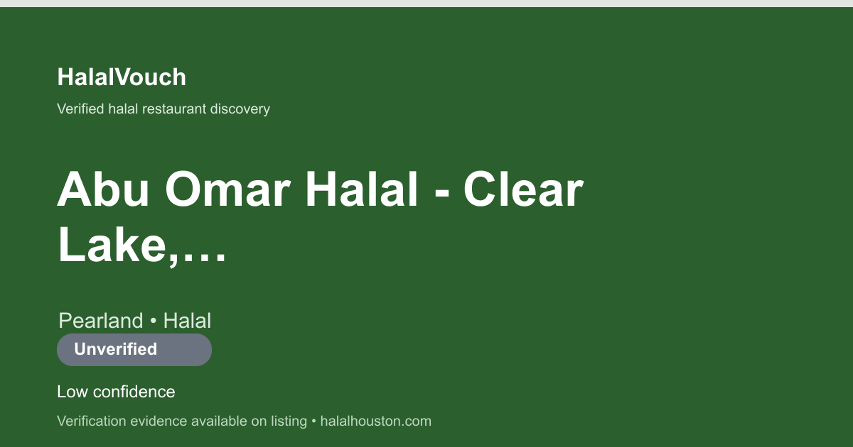 Abu Omar Halal - Clear Lake, TX — HalalVouch branded listing image