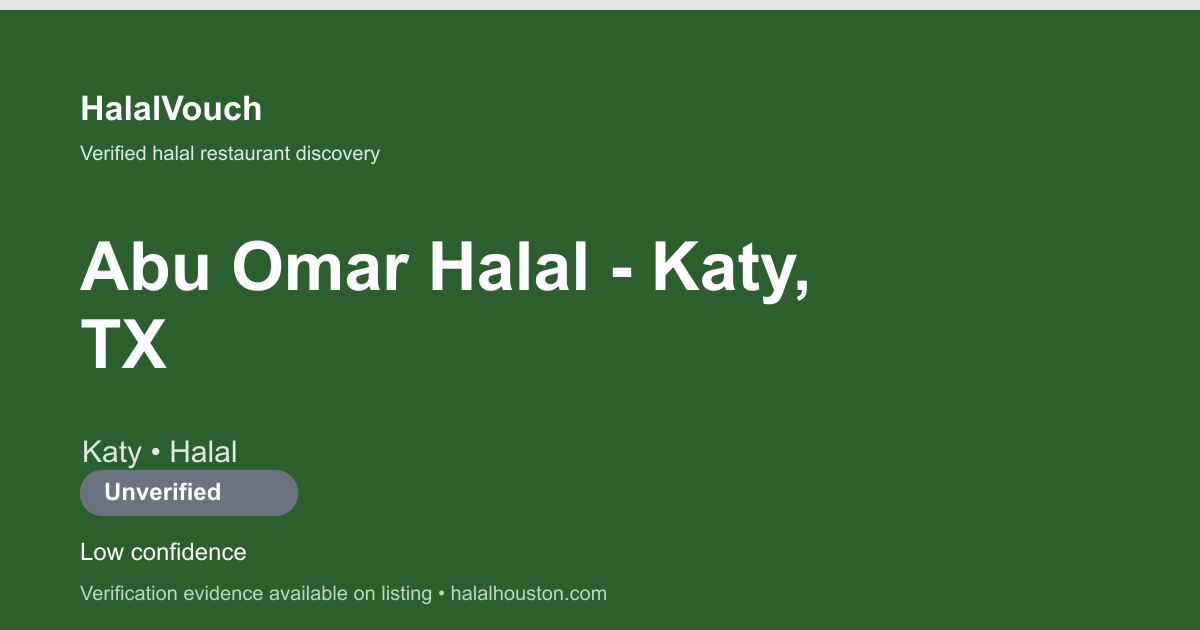 Abu Omar Halal - Katy, TX — HalalVouch branded listing image