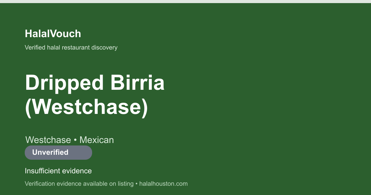 Dripped Birria (Westchase) — HalalVouch branded listing image