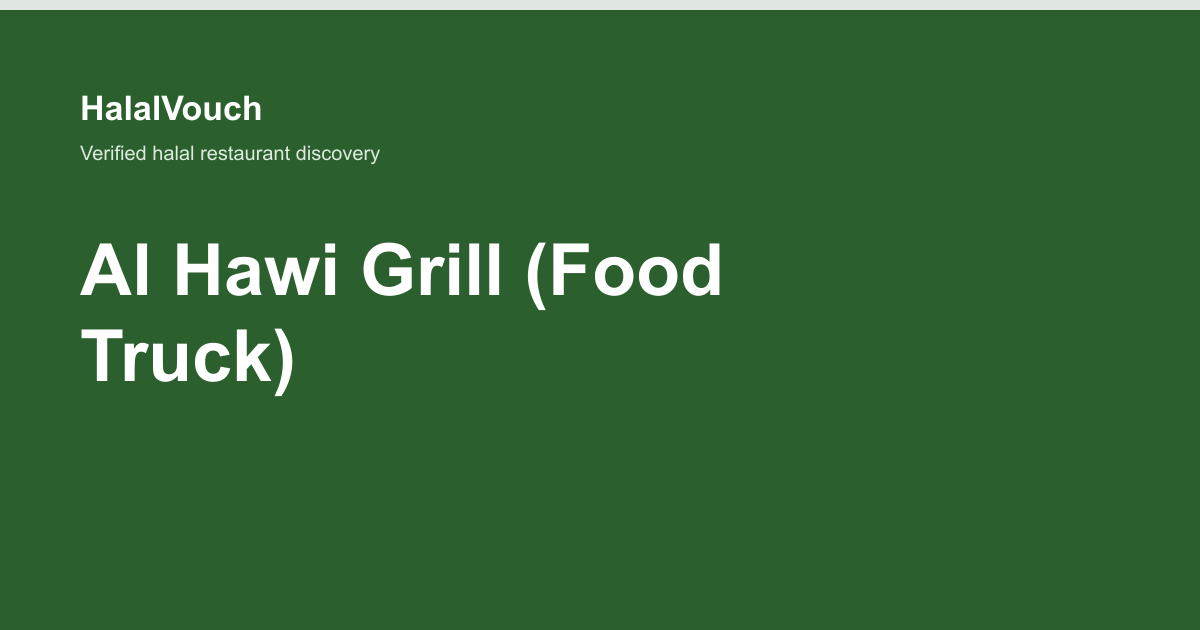 Al Hawi Grill (Food Truck) — HalalVouch branded listing image