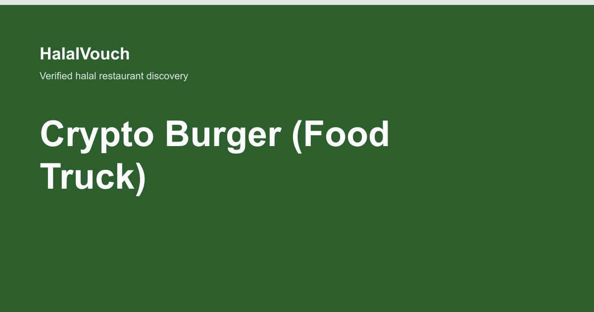Crypto Burger (Food Truck) — HalalVouch branded listing image