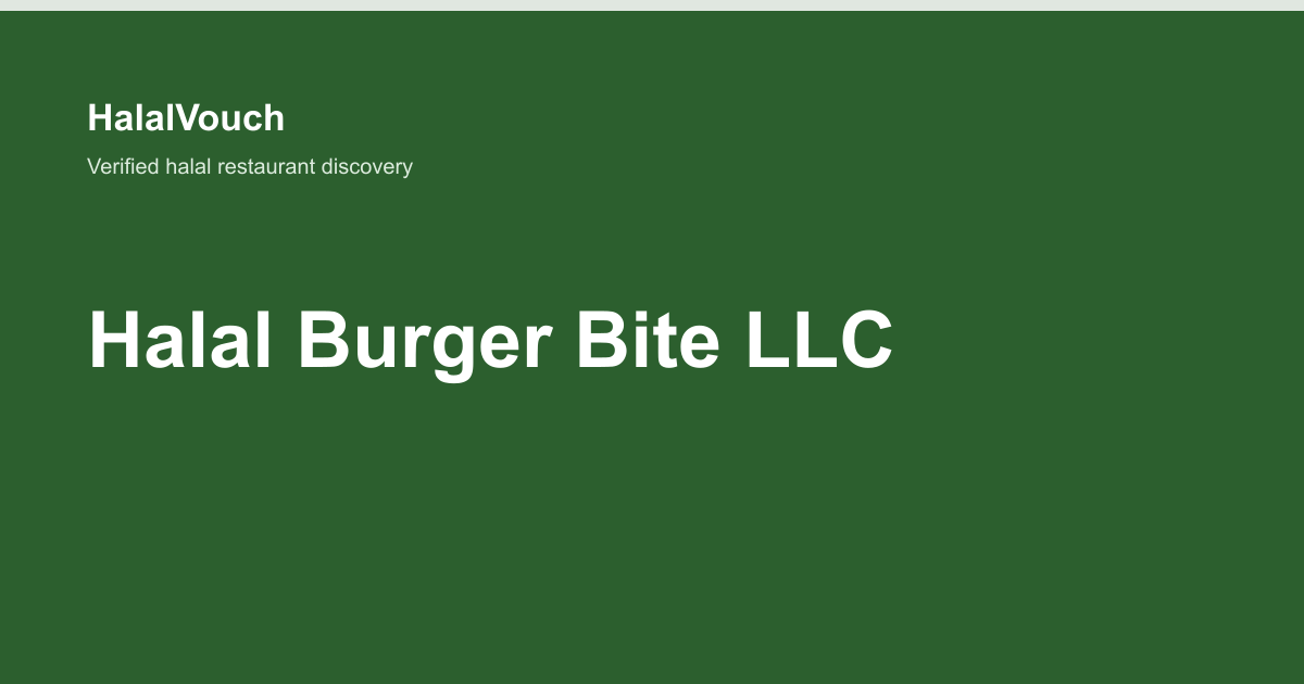 Halal Burger Bite LLC — HalalVouch branded listing image