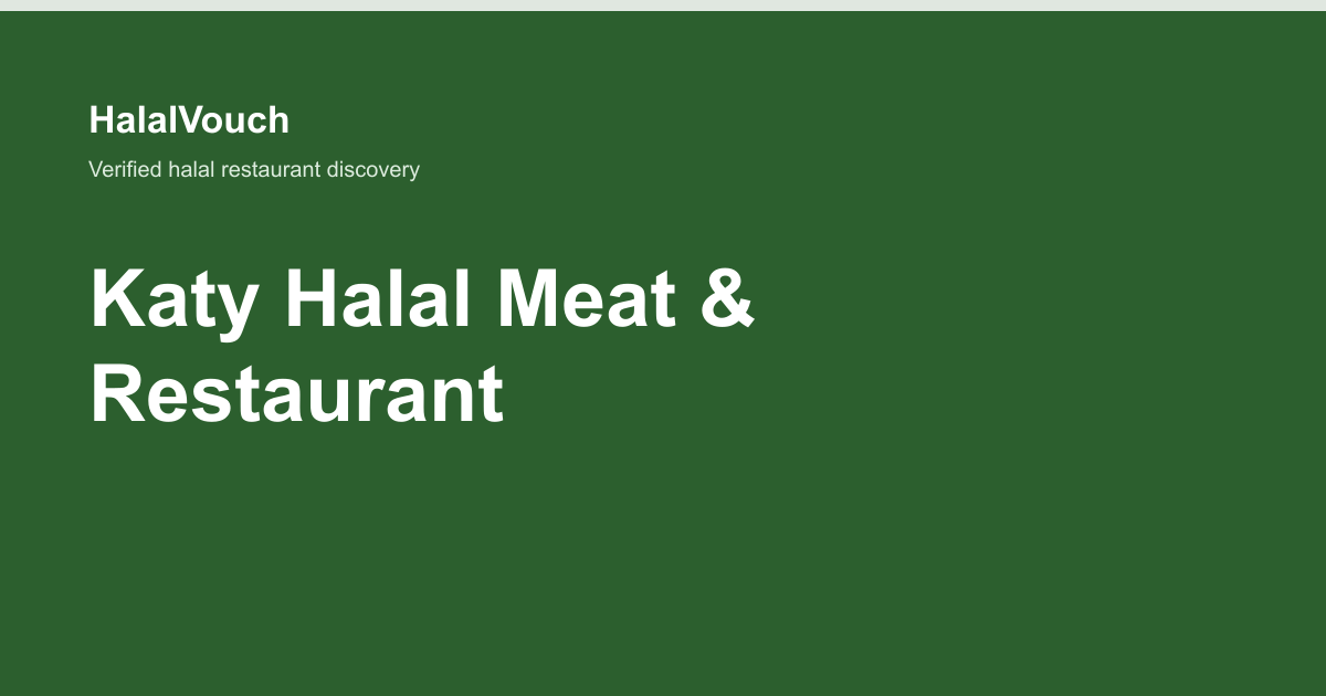 Katy Halal Meat & Restaurant — HalalVouch branded listing image