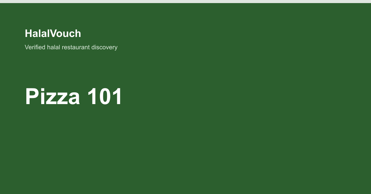 Pizza 101 — HalalVouch branded listing image