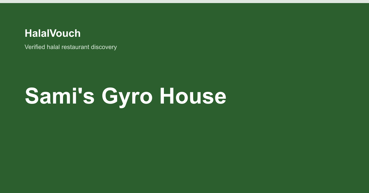 Sami's Gyro House — HalalVouch branded listing image