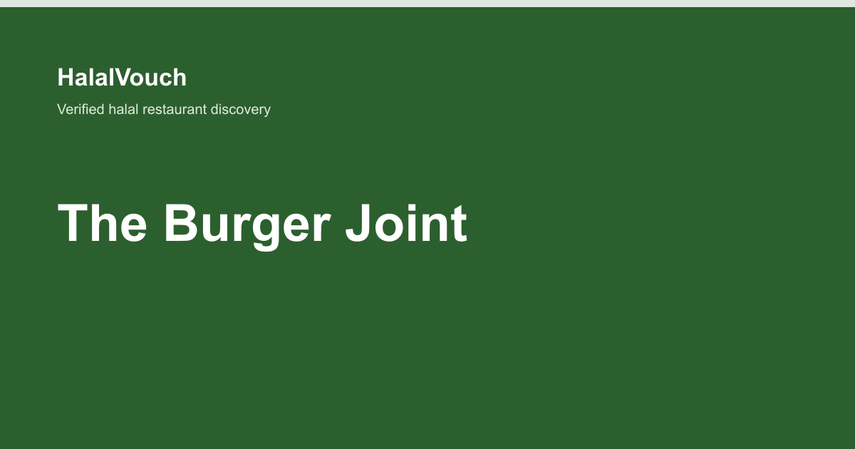 The Burger Joint — HalalVouch branded listing image