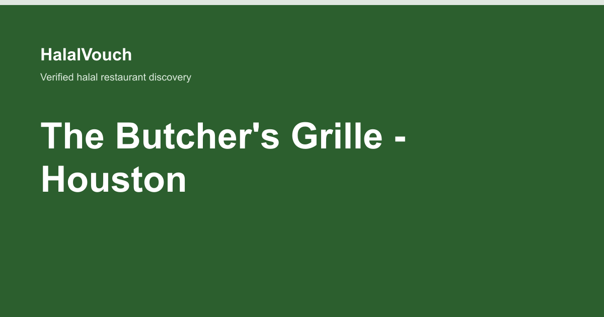 The Butcher's Grille - Houston — HalalVouch branded listing image