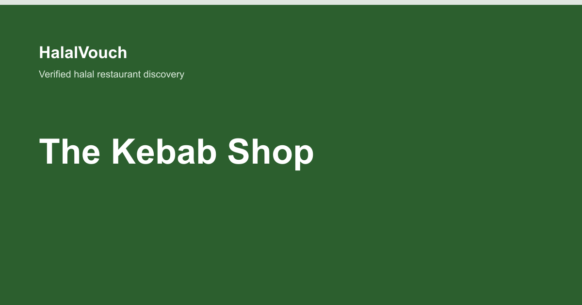 The Kebab Shop — HalalVouch branded listing image