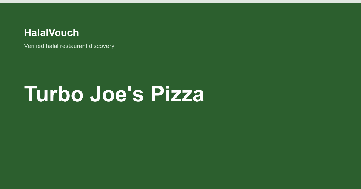 Turbo Joe's Pizza — HalalVouch branded listing image