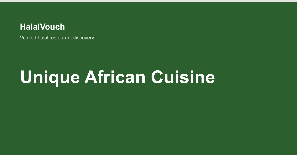 Unique African Cuisine — HalalVouch branded listing image