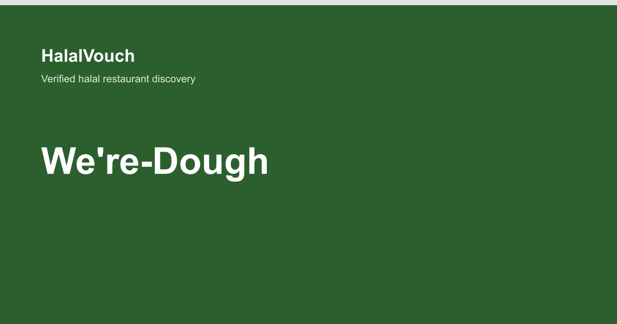 We're-Dough — HalalVouch branded listing image